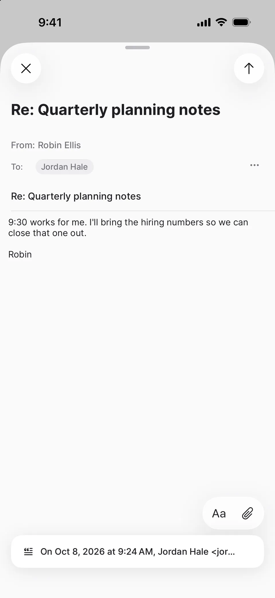 Replying on iPhone to Jordan Hale: “Re: Quarterly planning notes” with “9:30 works for me.”, and buttons for formatting and attachments.