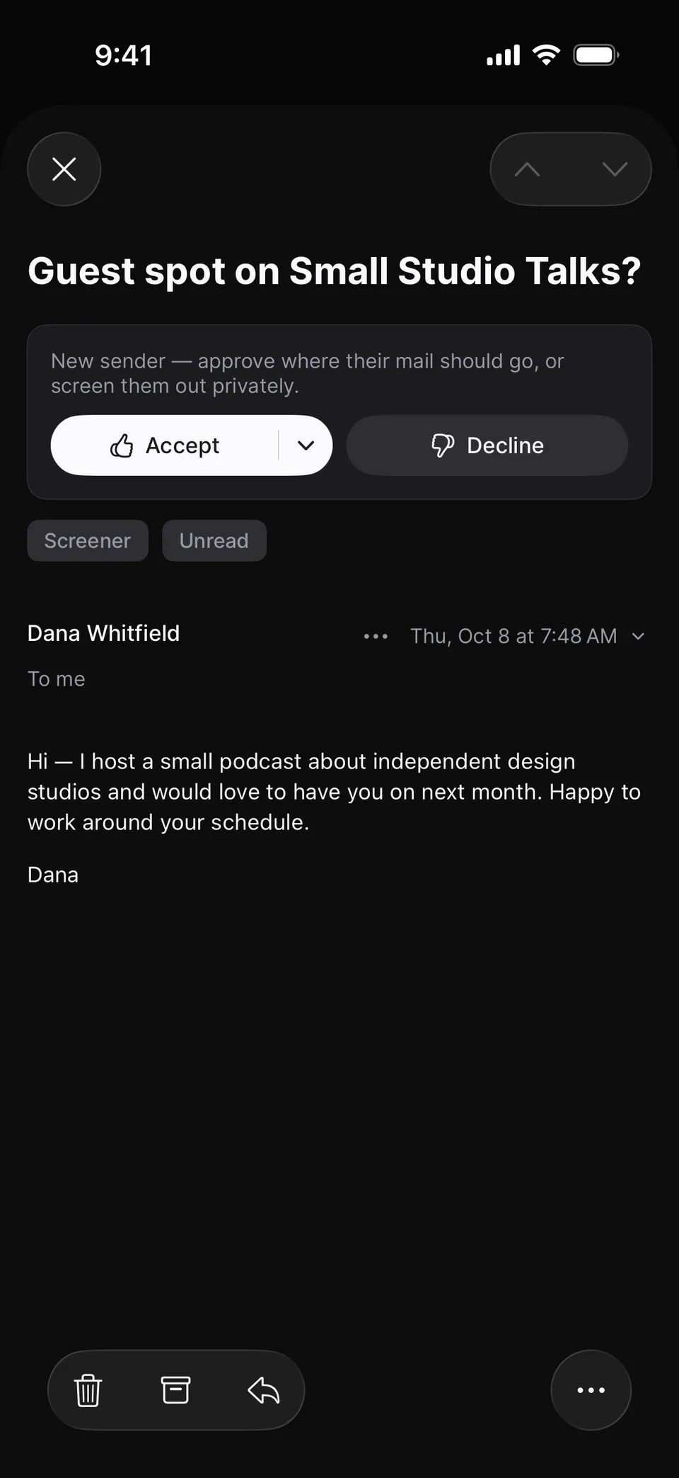 An email from a first-time sender, Dana Whitfield, “Guest spot on Small Studio Talks?”, with the note “New sender — approve where their mail should go, or screen them out privately.” and Accept and Decline buttons.